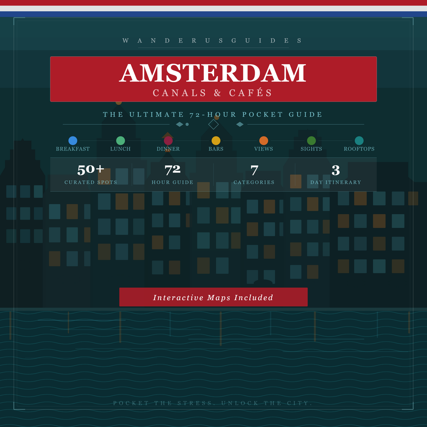 Amsterdam Canals & Cafés: The Ultimate 72-Hour Master Pocket Guide & Interactive Digital Map